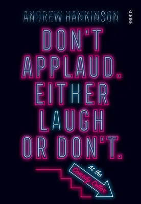 N'applaudissez pas. Riez ou ne riez pas. (au Comedy Cellar) - Don't Applaud. Either Laugh or Don't. (at the Comedy Cellar.)