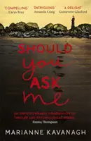 Devrais-tu me demander ? - Should You Ask Me