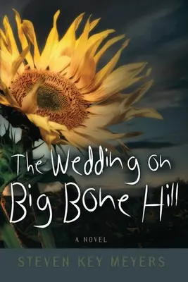 Le mariage sur la colline de Big Bone - The Wedding on Big Bone Hill