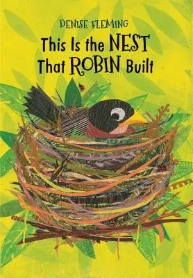 C'est le nid que Robin a construit - This Is the Nest That Robin Built