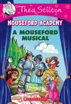 Une comédie musicale à Mouseford (Mouseford Academy #6), 6 - A Mouseford Musical (Mouseford Academy #6), 6