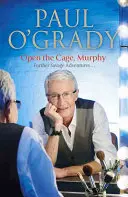 Ouvre la cage, Murphy ! - Histoires hilarantes de l'ascension de Lily Savage - Open the Cage, Murphy! - Hilarious tales of the rise of Lily Savage