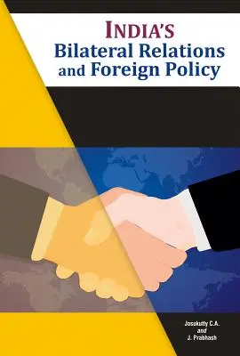 Relations bilatérales et politique étrangère de l'Inde - India's Bilateral Relations and Foreign Policy