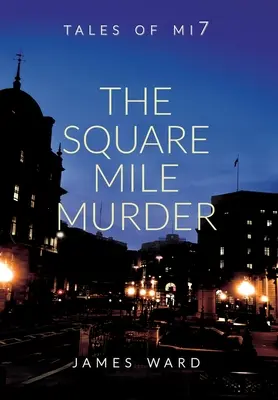 Le meurtre de Square Mile - The Square Mile Murder