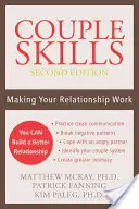 Couple Skills : Faire fonctionner votre relation - Couple Skills: Making Your Relationship Work