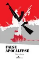 La fausse apocalypse : Du stalinisme au capitalisme - False Apocalypse: From Stalinism to Capitalism