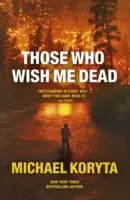 Ceux qui veulent ma mort - Bientôt un grand film avec Angelina Jolie - Those Who Wish Me Dead - Soon to be a major film starring Angelina Jolie