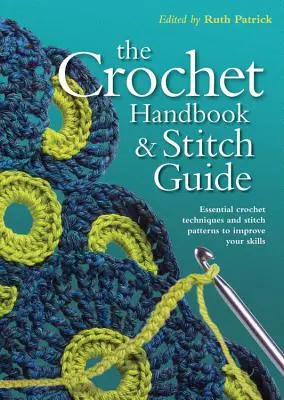 Manuel du crochet et guide des points - Crochet Handbook and Stitch Guide