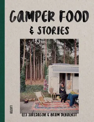 Nourriture et histoires de campeurs - Camper Food & Stories