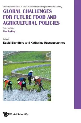 Défis mondiaux pour les futures politiques alimentaires et agricoles - Global Challenges for Future Food and Agricultural Policies