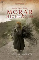 Contes des Hautes Terres de Morar - Tales of the Morar Highlands