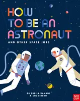 Comment devenir astronaute et autres métiers de l'espace - How to be an Astronaut and Other Space Jobs