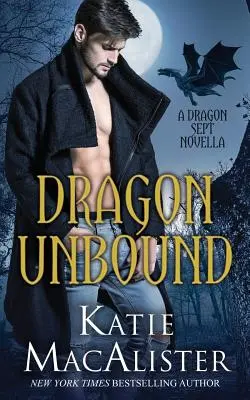 Un dragon sans attaches - Dragon Unbound