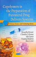 Copolymères dans la préparation de systèmes d'administration de médicaments par voie parentérale - Copolymers in the Preparation of Parenteral Drug Delivery Systems