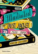 La jaquette illustrée, 1920-1970 - The Illustrated Dust Jacket, 1920-1970