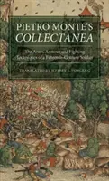 La collection de Pietro Monte : Les armes, l'armure et les techniques de combat d'un soldat du XVe siècle - Pietro Monte's Collectanea: The Arms, Armour and Fighting Techniques of a Fifteenth-Century Soldier