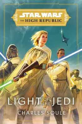 Star Wars : La lumière des Jedi (La Haute République) - Star Wars: Light of the Jedi (the High Republic)