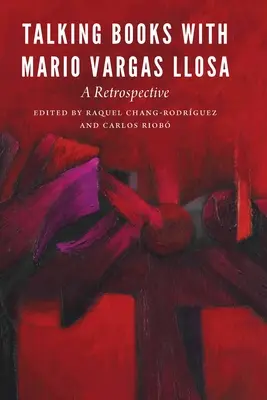 Parler livres avec Mario Vargas Llosa : une rétrospective - Talking Books with Mario Vargas Llosa: A Retrospective