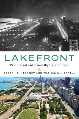 Lakefront : Confiance publique et droits privés à Chicago - Lakefront: Public Trust and Private Rights in Chicago