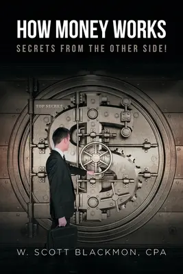 Comment fonctionne l'argent : Les secrets de l'autre côté ! - How Money Works: Secrets from the Other Side!