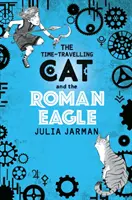 Le chat voyageur et l'aigle romain - The Time-Travelling Cat and the Roman Eagle