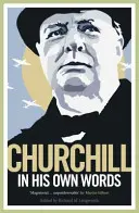 Churchill dans ses propres mots - Churchill in His Own Words