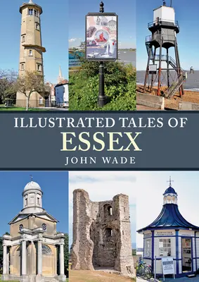 Histoires illustrées de l'Essex - Illustrated Tales of Essex