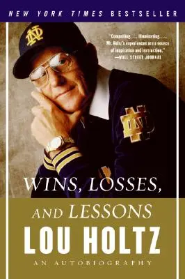 Victoires, défaites et leçons : Une autobiographie - Wins, Losses, and Lessons: An Autobiography