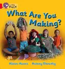 Qu'est-ce que tu fais ? - What Are You Making?