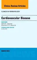 Cardiovascular Disease, un numéro de Clinics in Perinatology, 43 - Cardiovascular Disease, an Issue of Clinics in Perinatology, 43