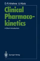 Pharmacocinétique clinique : Une brève introduction - Clinical Pharmacokinetics: A Short Introduction