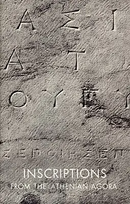 Inscriptions de l'agora athénienne - Inscriptions from the Athenian Agora