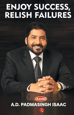 Apprécier les succès, savourer les échecs - Enjoy Success, Relish Failures