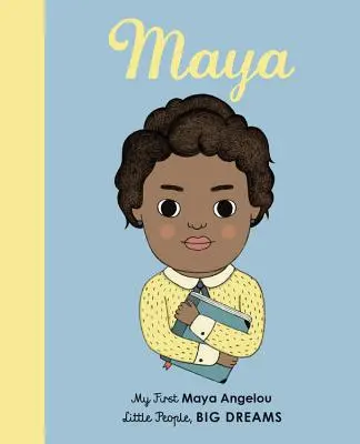 Maya Angelou : Ma première Maya Angelou - Maya Angelou: My First Maya Angelou