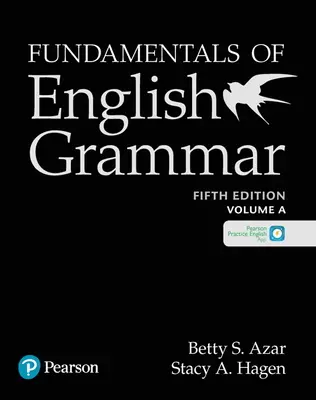 Fundamentals of English Grammar Student Book a with the App, 5e