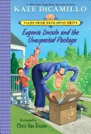 Eugenia Lincoln et le colis inattendu : Contes de Deckawoo Drive, volume quatre - Eugenia Lincoln and the Unexpected Package: Tales from Deckawoo Drive, Volume Four