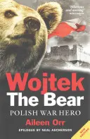 Wojtek l'ours : héros de guerre polonais - Wojtek the Bear: Polish War Hero