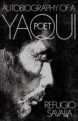 L'autobiographie d'un poète Yaqui - The Autobiography of a Yaqui Poet