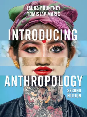 Introduction à l'anthropologie : Qu'est-ce qui fait de nous des êtres humains ? - Introducing Anthropology: What Makes Us Human?