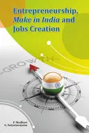 Entrepreneuriat, Make in India et création d'emplois - Entrepreneurship, Make in India and Jobs Creation