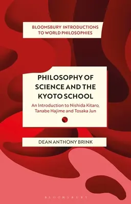 La philosophie des sciences et l'école de Kyoto : Introduction à Nishida Kitaro, Tanabe Hajime et Tosaka Jun - Philosophy of Science and the Kyoto School: An Introduction to Nishida Kitaro, Tanabe Hajime and Tosaka Jun