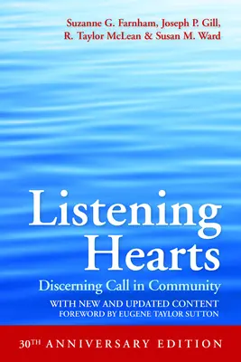 Coeurs à l'écoute, édition du 30e anniversaire : Discerner l'appel dans la communauté - Listening Hearts 30th Anniversary Edition: Discerning Call in Community