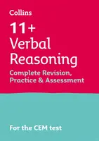 Raisonnement verbal 11+ - Révision complète, entraînement et évaluation pour le CEM - Pour les tests d'évaluation du CEM 2021 - 11+ Verbal Reasoning Complete Revision, Practice & Assessment for CEM - For the 2021 Cem Tests