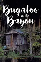 Bugaloo dans le Bayou - Bugaloo in the Bayou