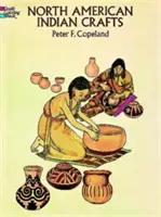 Livre à colorier sur l'artisanat des Indiens d'Amérique du Nord - North American Indian Crafts Coloring Book