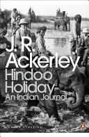 Hindoo Holiday - Un journal indien - Hindoo Holiday - An Indian Journal