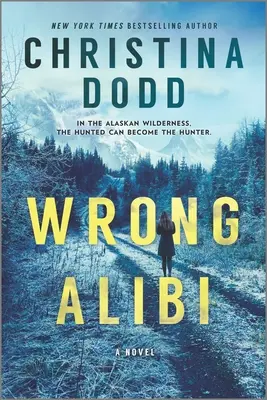 Wrong Alibi : un mystère en Alaska - Wrong Alibi: An Alaskan Mystery