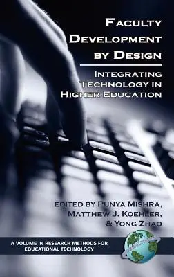 Le développement du corps professoral par la conception : Intégrer la technologie dans l'enseignement supérieur (Hc) - Faculty Development by Design: Integrating Technology in Higher Education (Hc)