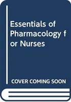 Essentiels de pharmacologie pour les infirmières - Essentials of Pharmacology for Nurses