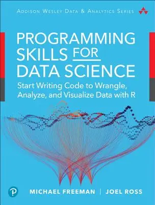 Fondements de la science des données - Outils et techniques : Compétences de base pour l'analyse quantitative avec R et Git - Data Science Foundations Tools and Techniques: Core Skills for Quantitative Analysis with R and Git